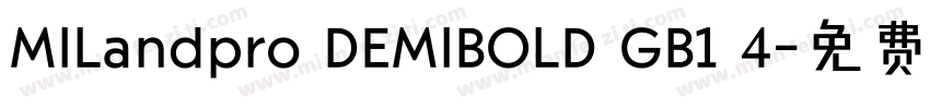 MILandpro DEMIBOLD GB1 4字体转换